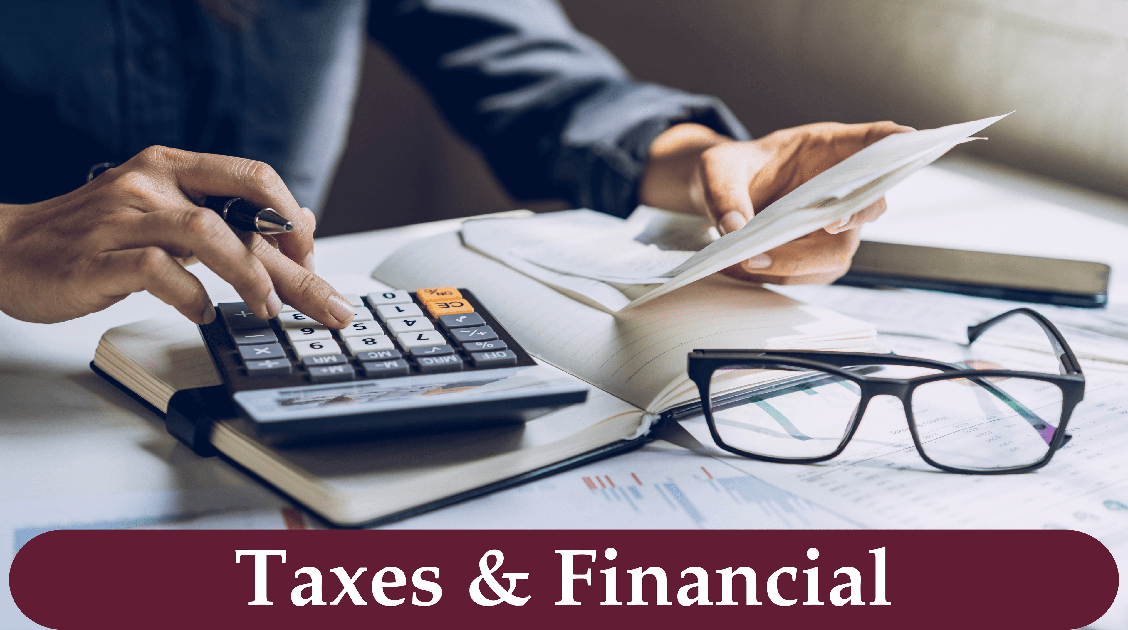 Taxes & Financial