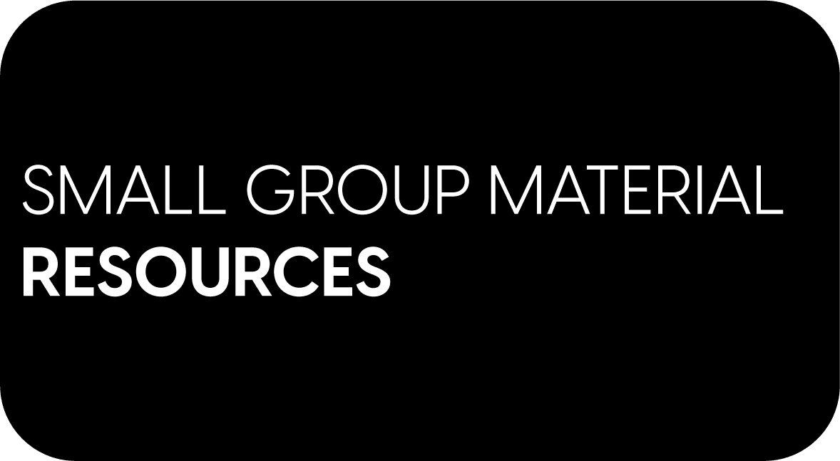 Small Group Resources