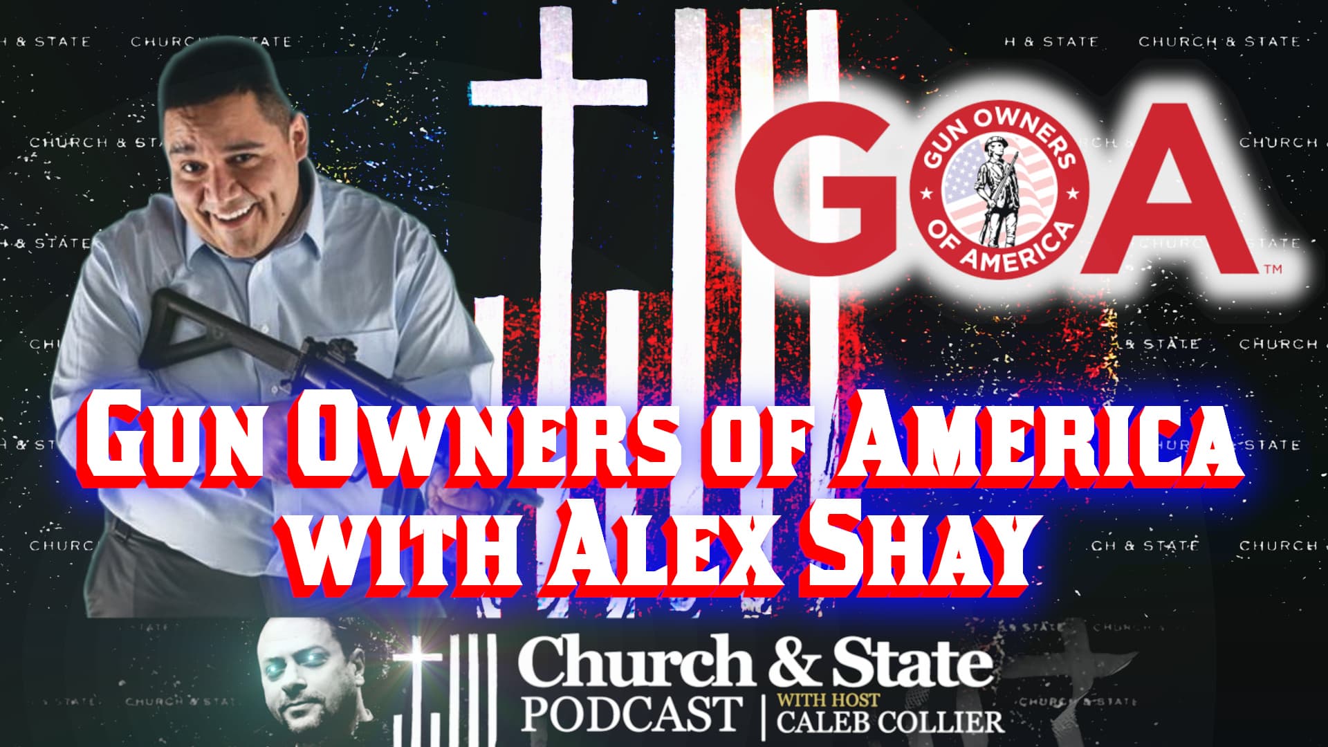 Gun Owners of America with Alex Shay